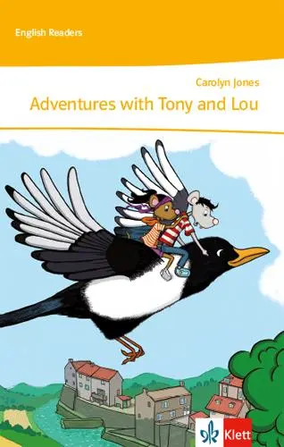 Cover: 9783128443904 | Adventures with Tony and Lou | Lektüre 1. Lernjahr | Carolyn Jones Cover: 9783128443904 | Adventures with Tony and Lou | Lektüre 1. Lernjahr | Carolyn Jones