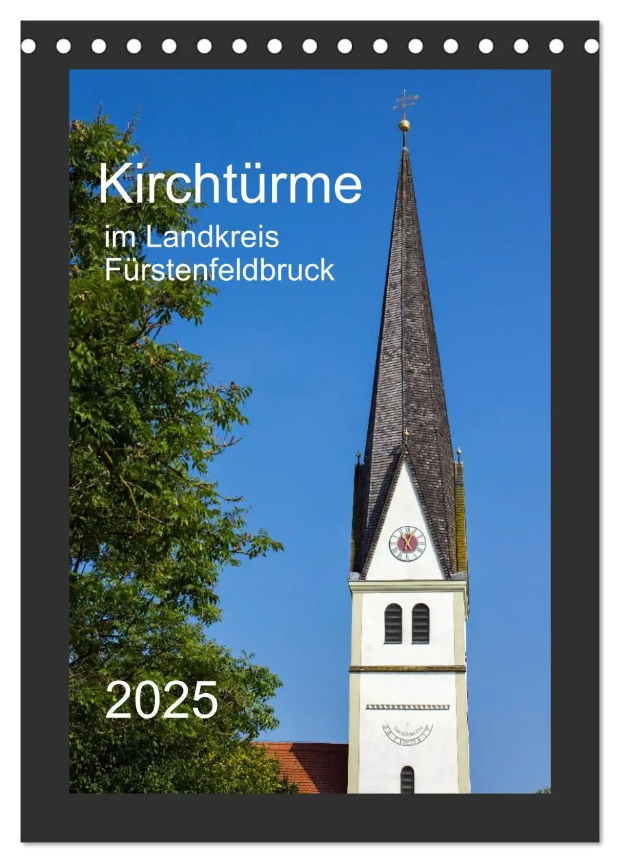 Cover: 9783457053904 | Kirchtürme im Landkreis Fürstenfeldbruck (Tischkalender 2025 DIN A5...