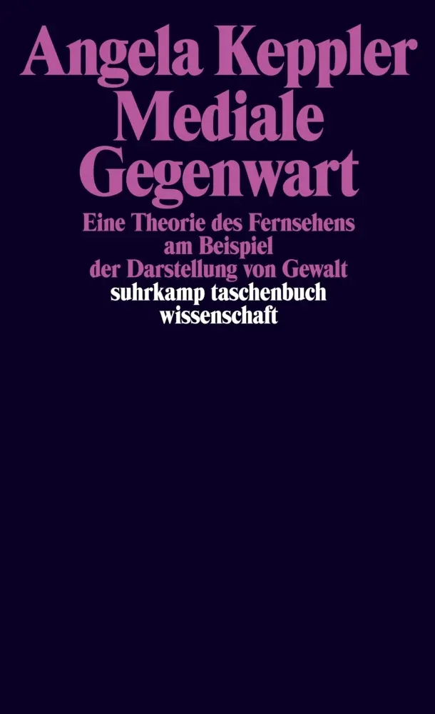 Cover: 9783518293904 | Mediale Gegenwart | Angela Keppler | Taschenbuch | 340 S. | Deutsch