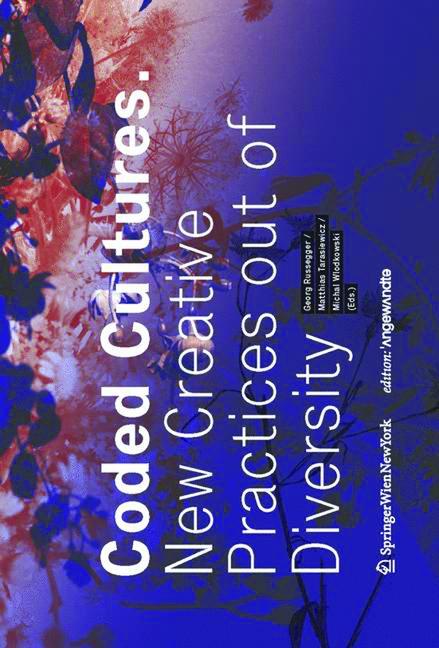 Cover: 9783990433904 | Coded Cultures | New Creative Practices out of Diversity | Taschenbuch