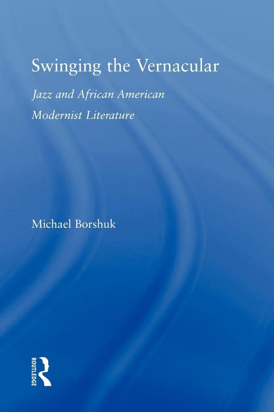 Cover: 9780415804004 | Swinging the Vernacular | Michael Borshuk | Taschenbuch | Englisch