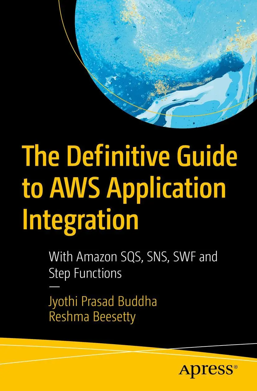 Cover: 9781484254004 | The Definitive Guide to AWS Application Integration | Beesetty (u. a.)