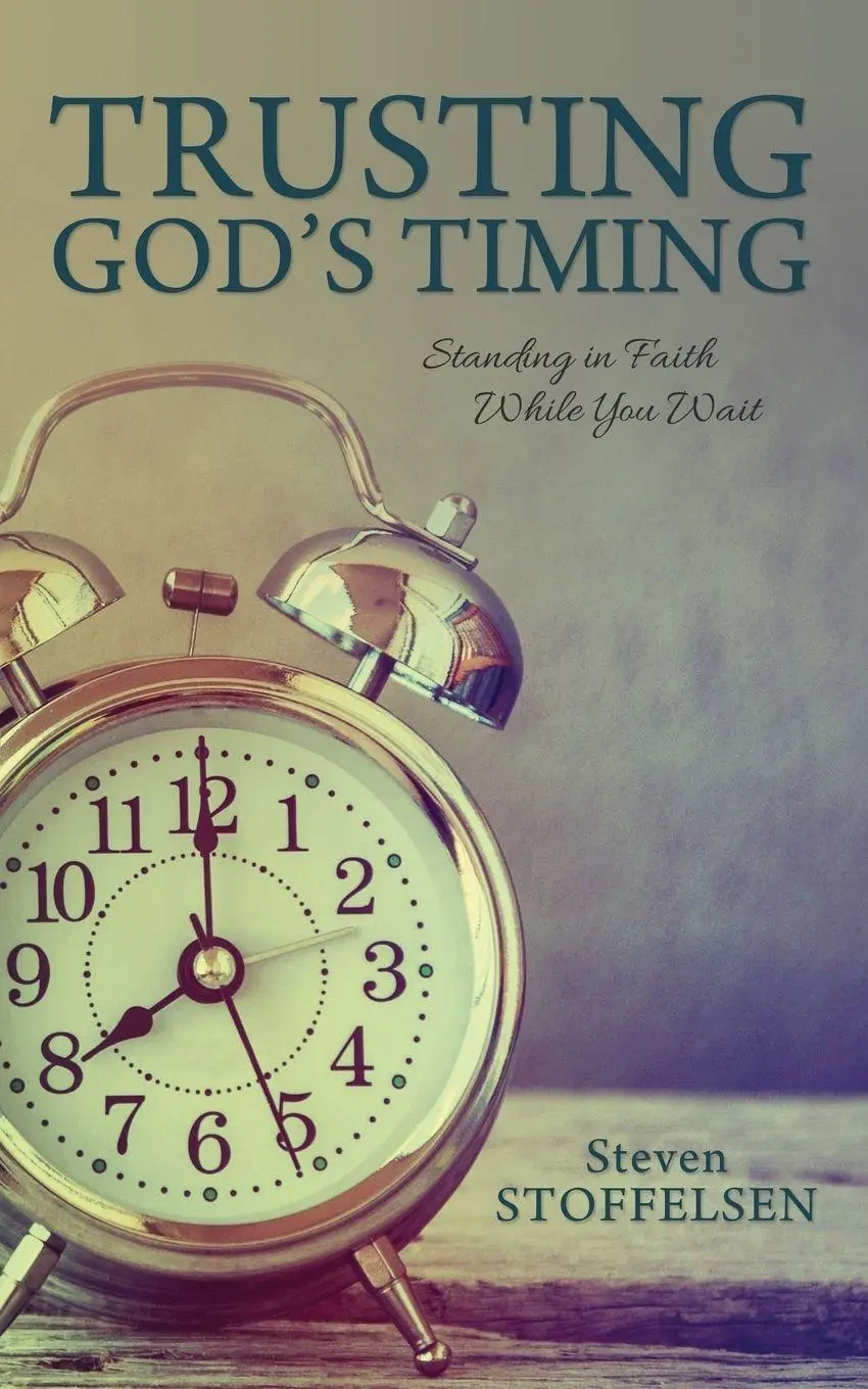 Cover: 9781486614004 | Trusting God's Timing | Standing in Faith While You Wait | Stoffelsen