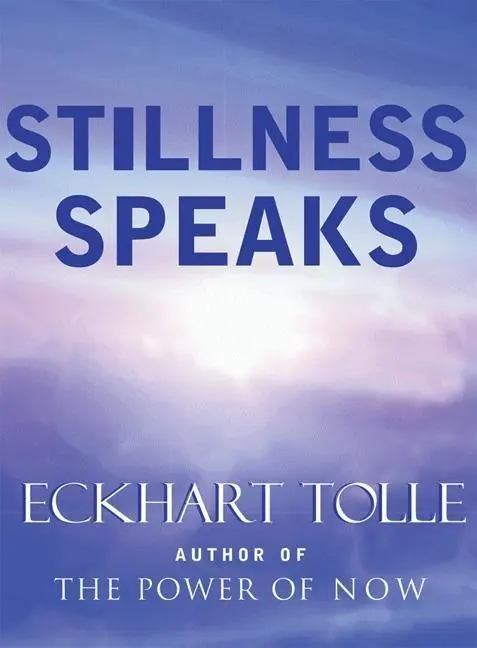 Cover: 9781577314004 | Stillness Speaks | Eckhart Tolle | Buch | Gebunden | Englisch | 2003