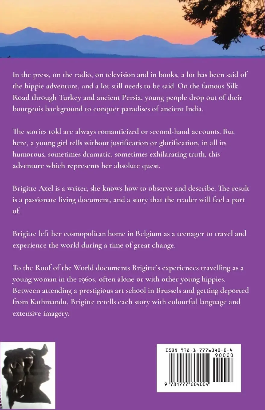 Rückseite: 9781777604004 | To the Roof of the World | Memoir of a Hashish Hippie | Brigitte Axel