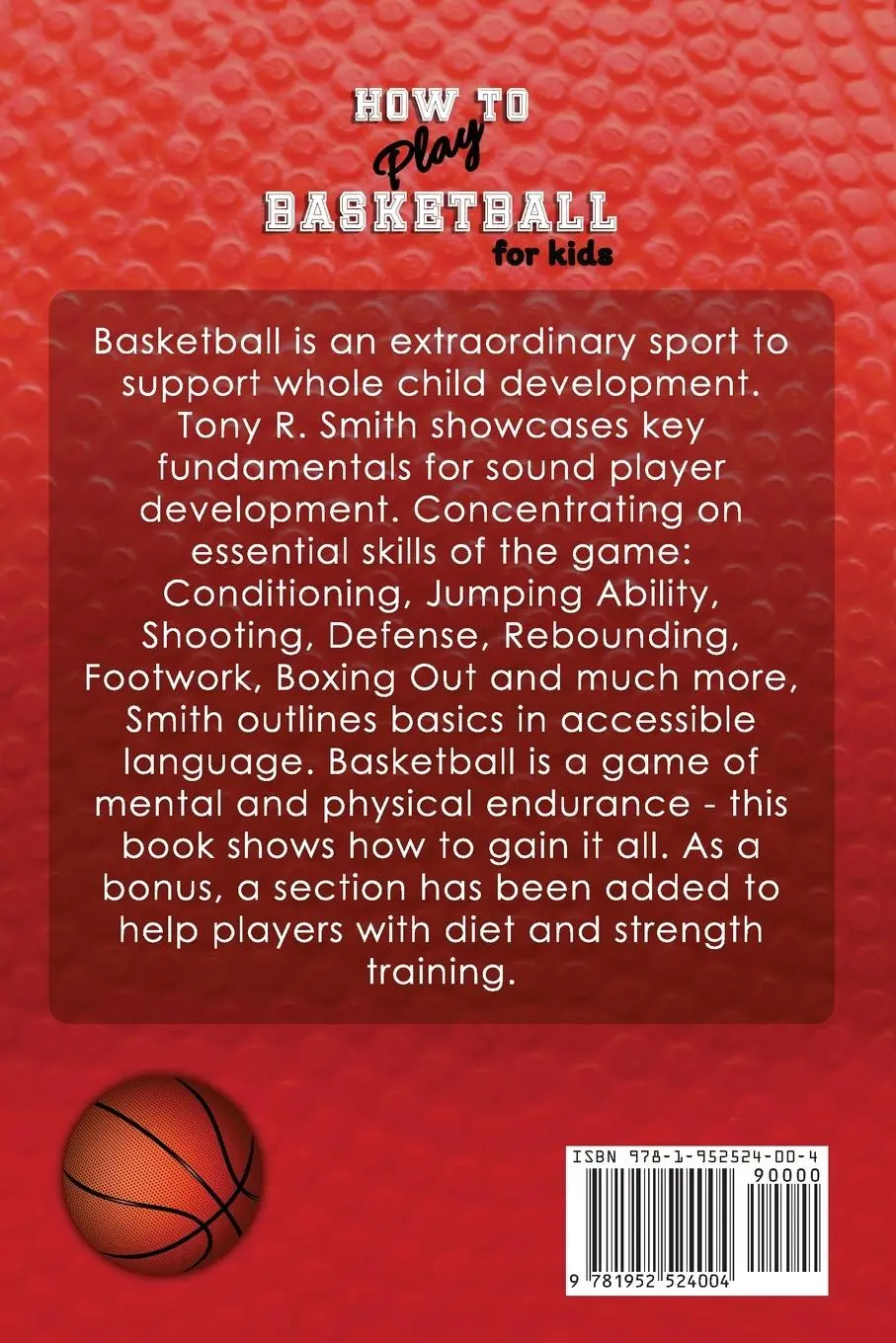 Rückseite: 9781952524004 | How to Play Basketball for Kids | Tony R Smith | Taschenbuch | 2020