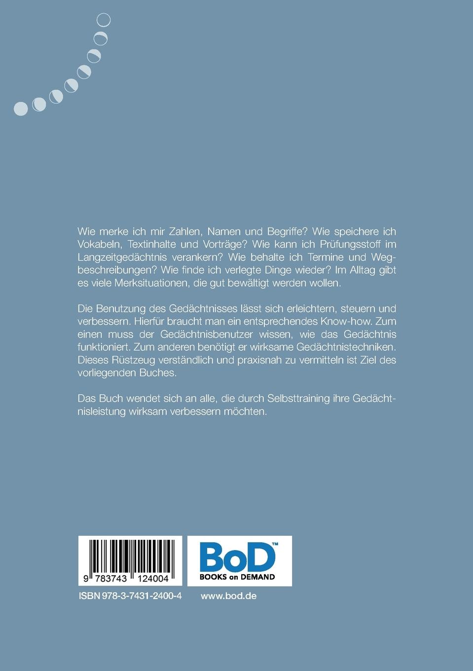 Rückseite: 9783743124004 | Mehr behalten, weniger vergessen! | Gedächtsnistraining für den Alltag