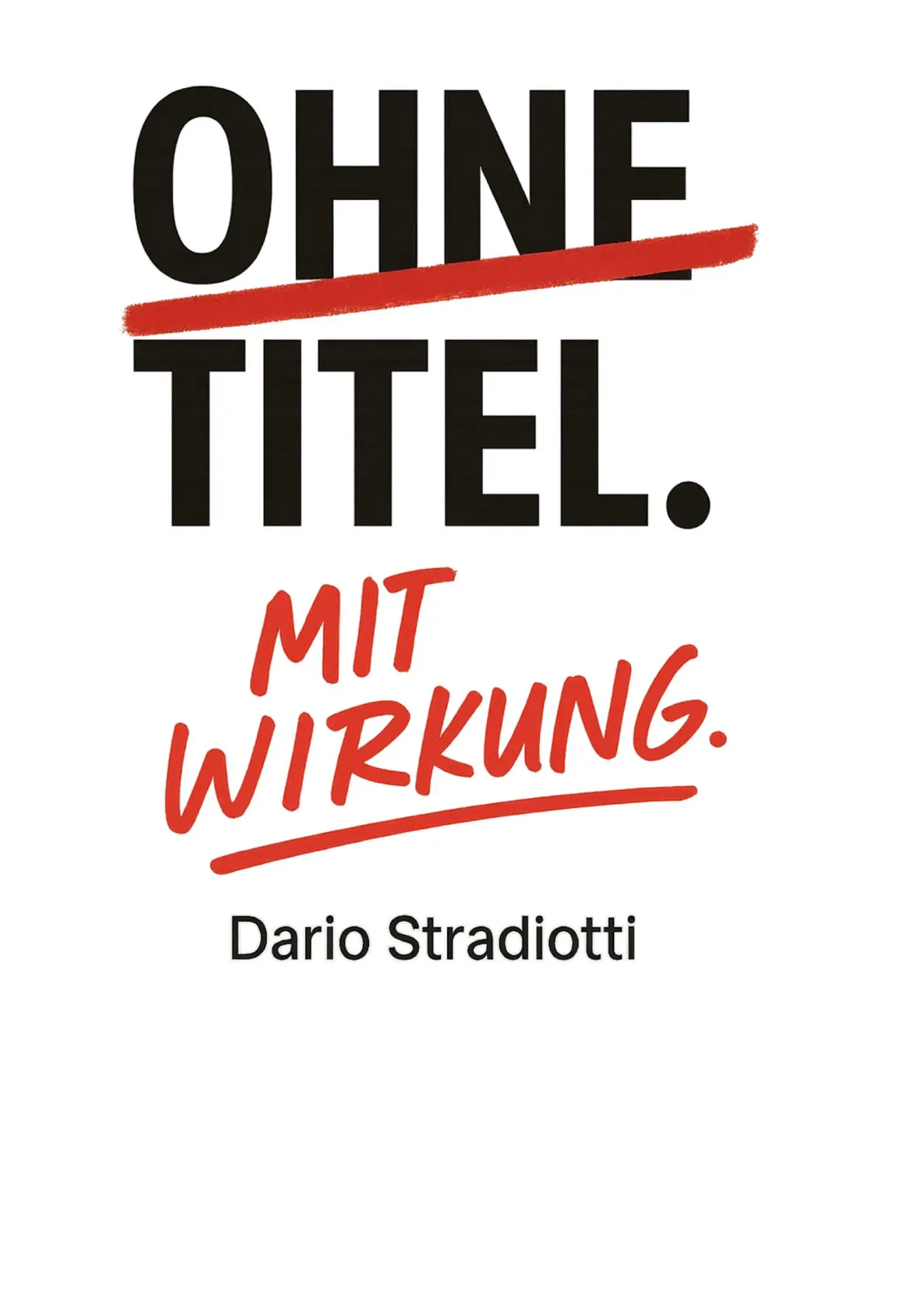 Cover: 9783819214004 | Ohne Titel. Mit Wirkung. | Dario Stradiotti | Taschenbuch | 56 S.