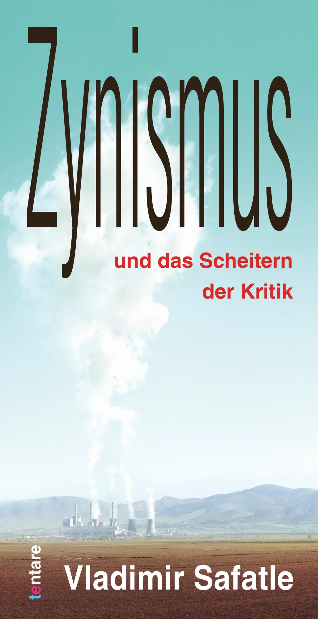 Cover: 9783911804004 | Zynismus und das Scheitern der Kritik | Vladimir Safatle | Taschenbuch