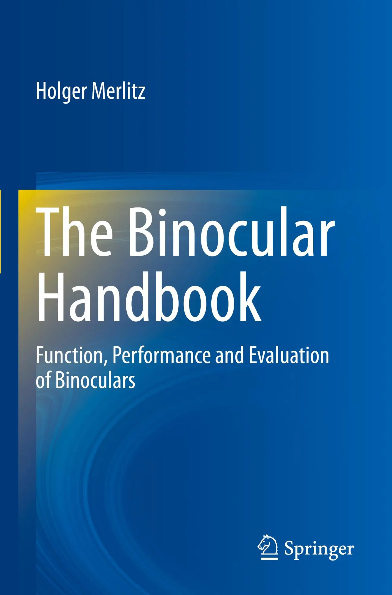 Cover: 9783031444104 | The Binocular Handbook | Holger Merlitz | Taschenbuch | xiv | Englisch