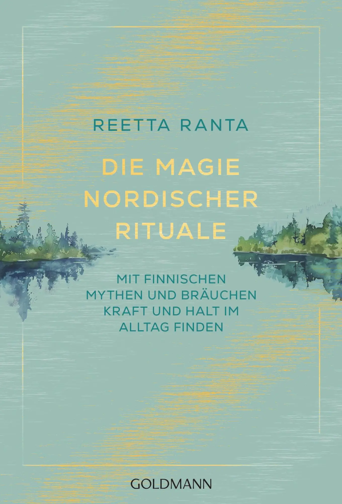Cover: 9783442224104 | Die Magie nordischer Rituale | Reetta Ranta | Taschenbuch | 384 S.