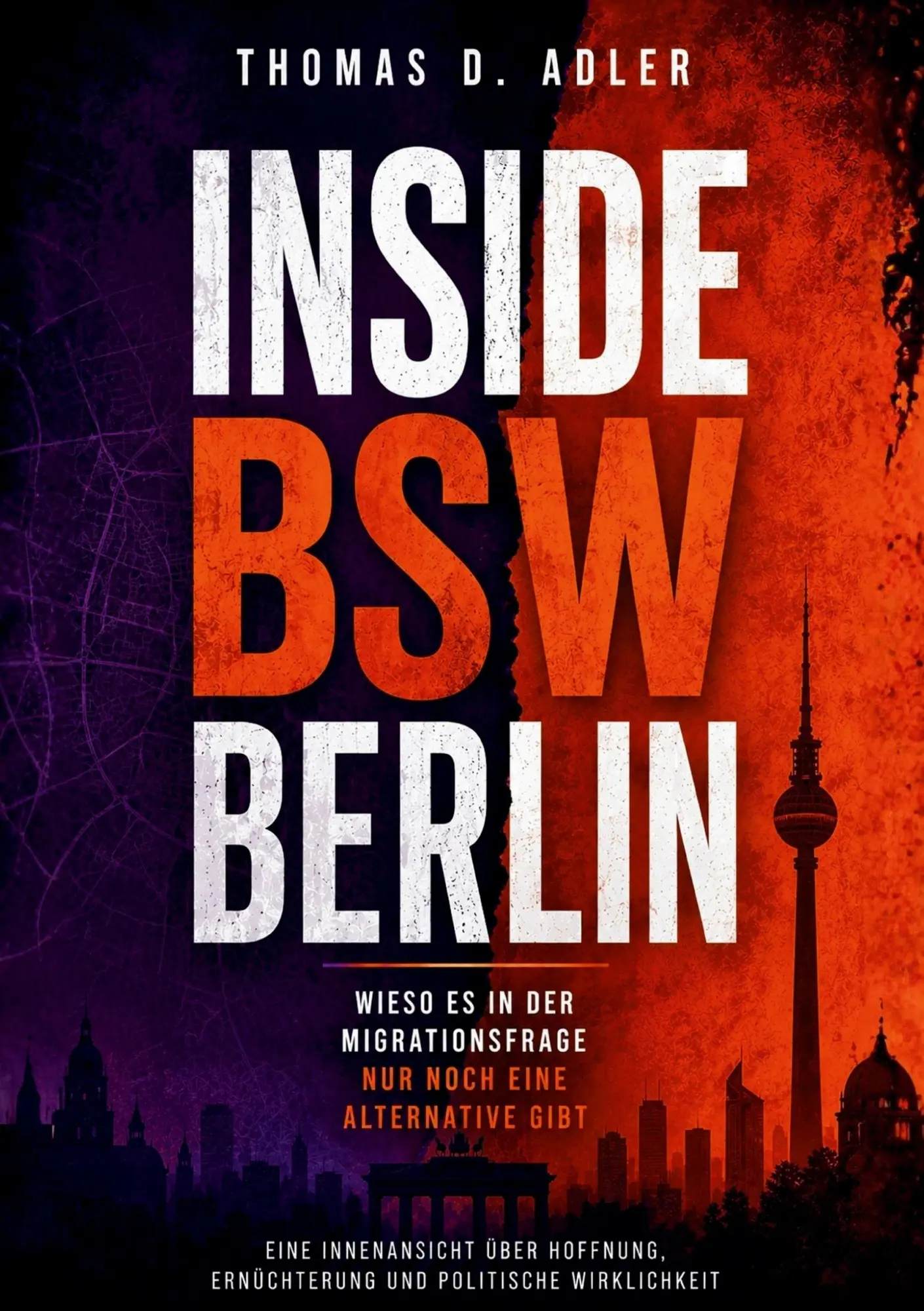 Cover: 9783696384104 | Inside BSW Berlin | Thomas D. Adler | Taschenbuch | 238 S. | Deutsch