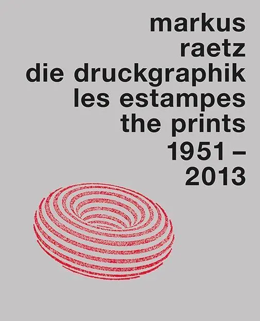 Cover: 9783858814104 | Markus Raetz. Die Druckgraphik 1951-2013 | Engl/frz/dt - 2 Bde | Raetz