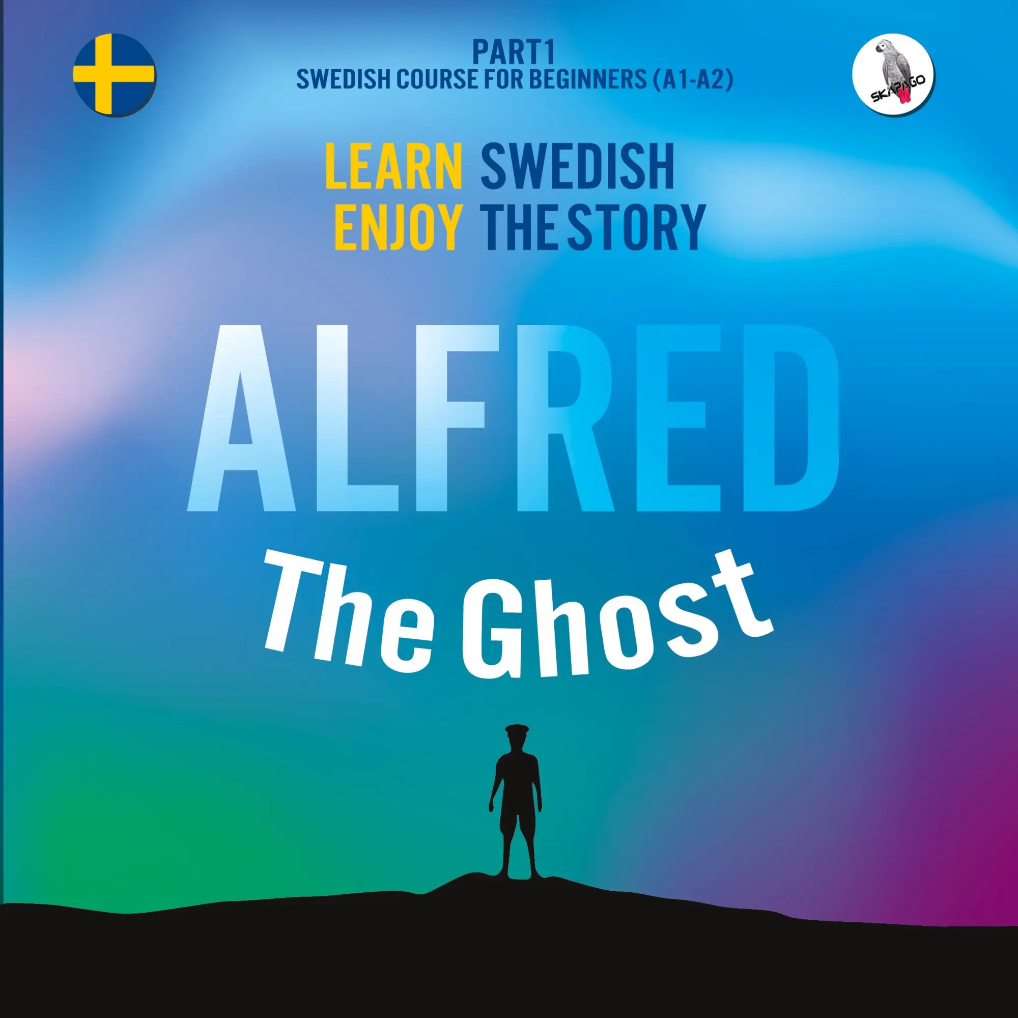 Cover: 9783945174104 | Alfred the Ghost. Part 1 - Swedish Course for Beginners. Learn...