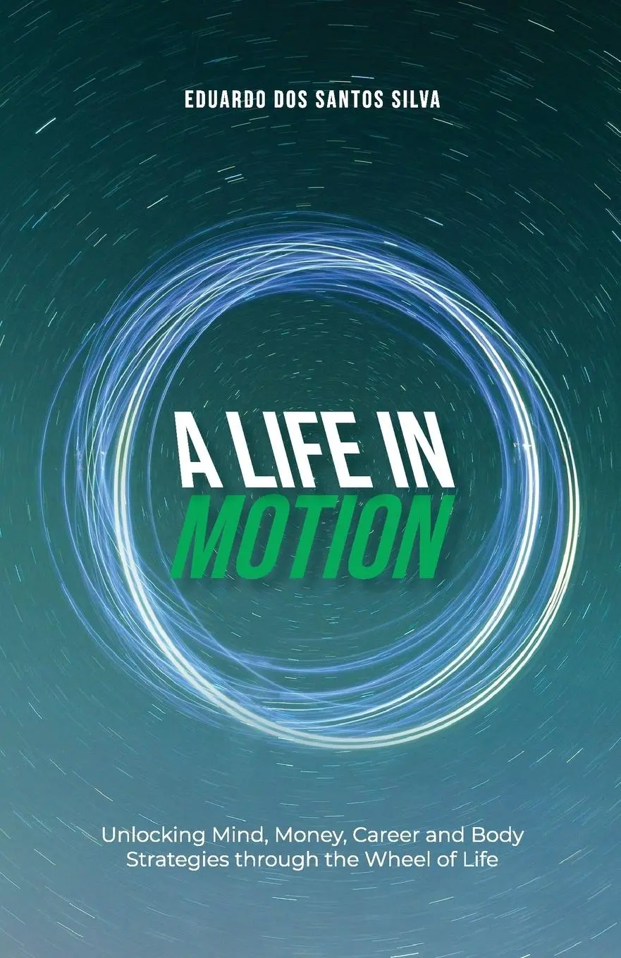 Cover: 9783952624104 | A Life in Motion | Eduardo Dos Santos Silva | Taschenbuch | Englisch