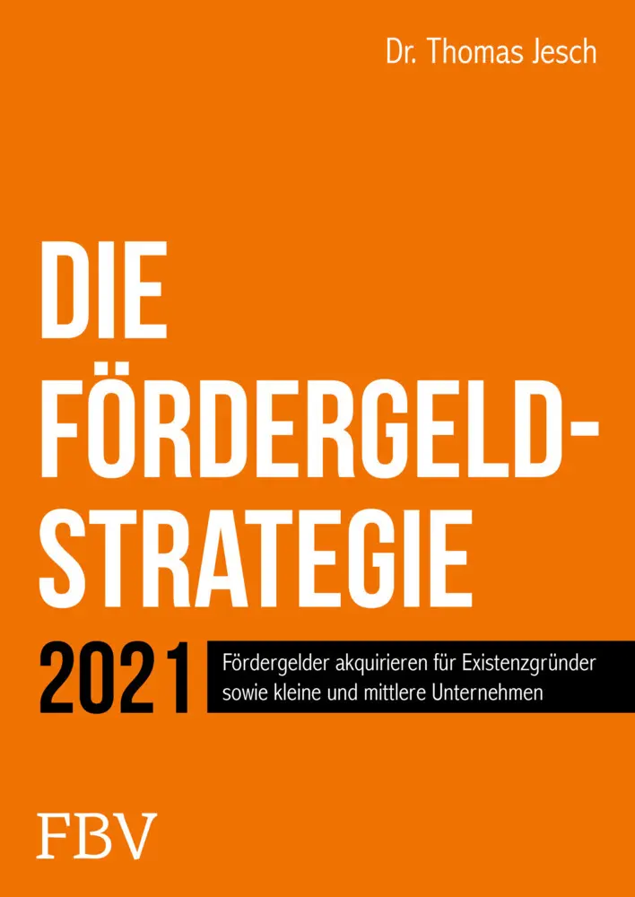 Cover: 9783959724104 | Die Fördergeld-Strategie | Thomas Jesch | Buch | 256 S. | Deutsch