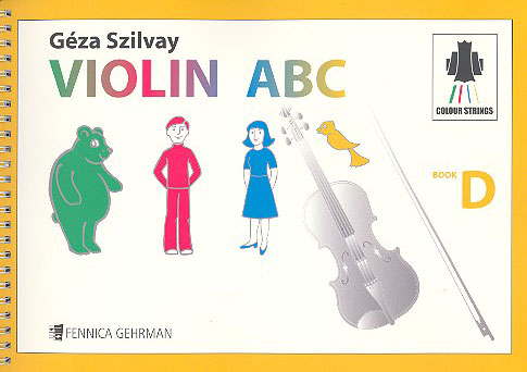 Cover: 9790550114104 | Colourstrings Violin ABC (Book D) - Tutor | Géza Szilvay | Schule