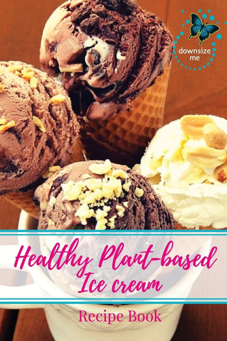 Cover: 9780648224204 | Healthy Plant-based Ice Cream Recipes | Melanie J White | Taschenbuch