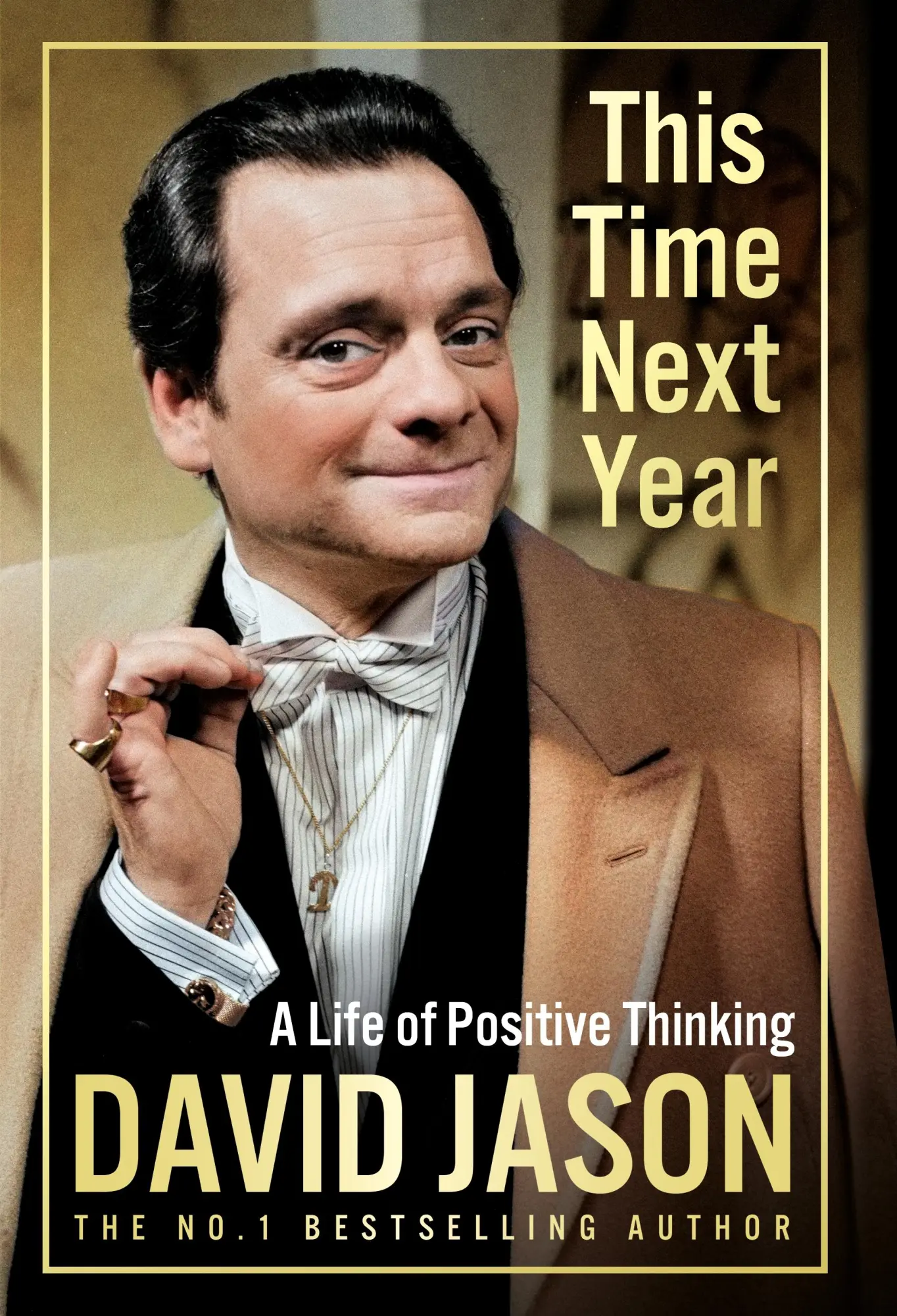 Cover: 9781529944204 | This Time Next Year | A Life of Positive Thinking | David Jason | Buch