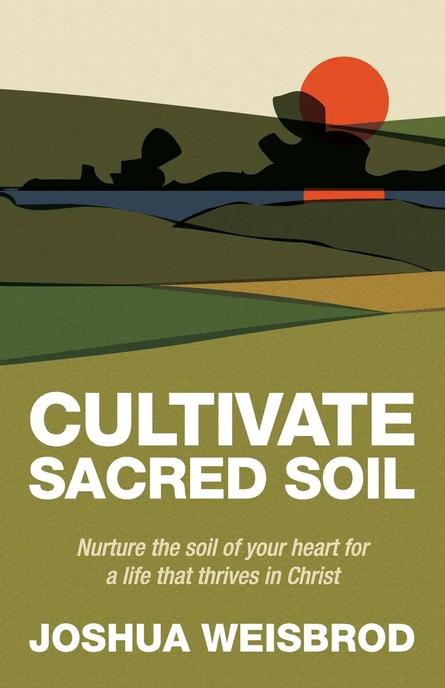 Cover: 9781964794204 | Cultivate Sacred Soil | Joshua Weisbrod | Taschenbuch | Englisch