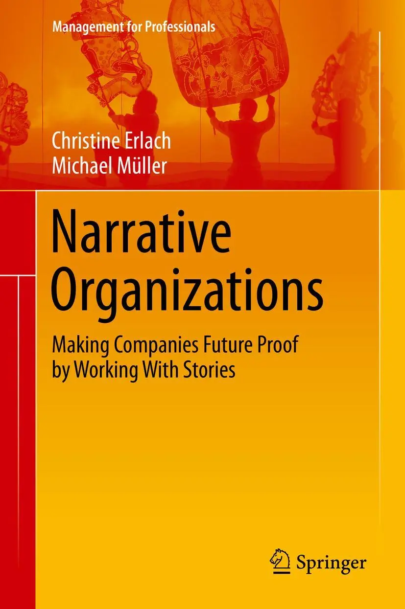 Cover: 9783662614204 | Narrative Organizations | Christine Erlach (u. a.) | Buch | x | 2020