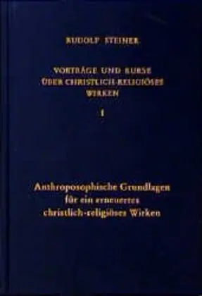Cover: 9783727434204 | Anthroposophische Grundlagen für ein erneuertes...
