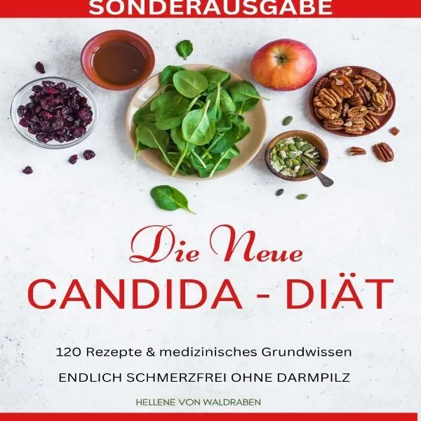 Cover: 9783759804204 | DIE NEUE CANDIDA DIÄT: 120 Rezepte &amp; medizinisches Grundwissen:...