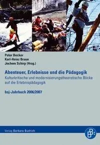 Cover: 9783938094204 | Abenteuer, Erlebnisse und die Pädagogik | Peter Becker | Taschenbuch