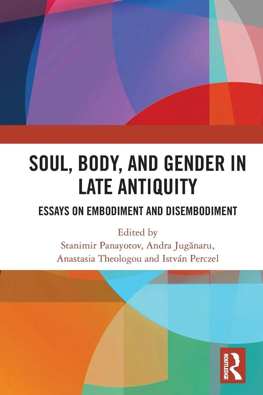 Cover: 9780367744304 | Soul, Body, and Gender in Late Antiquity | Stanimir Panayotov (u. a.)