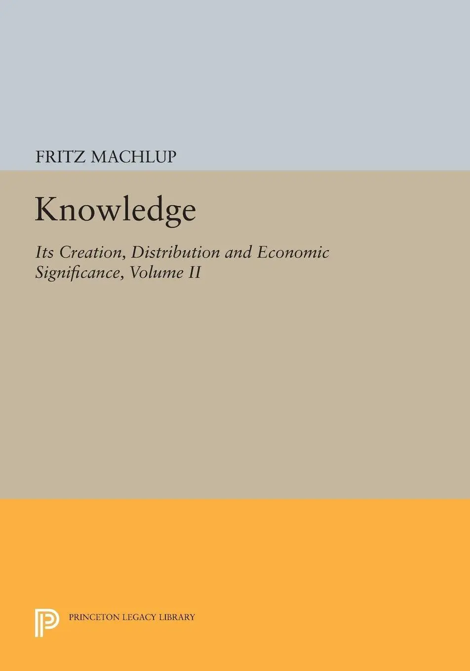 Cover: 9780691614304 | Knowledge | Fritz Machlup | Taschenbuch | Einband - flex.(Paperback)