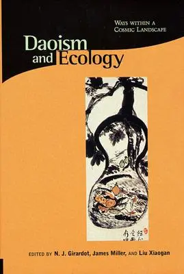 Cover: 9780945454304 | Daoism and Ecology | Ways within a Cosmic Landscape | Girardot (u. a.)