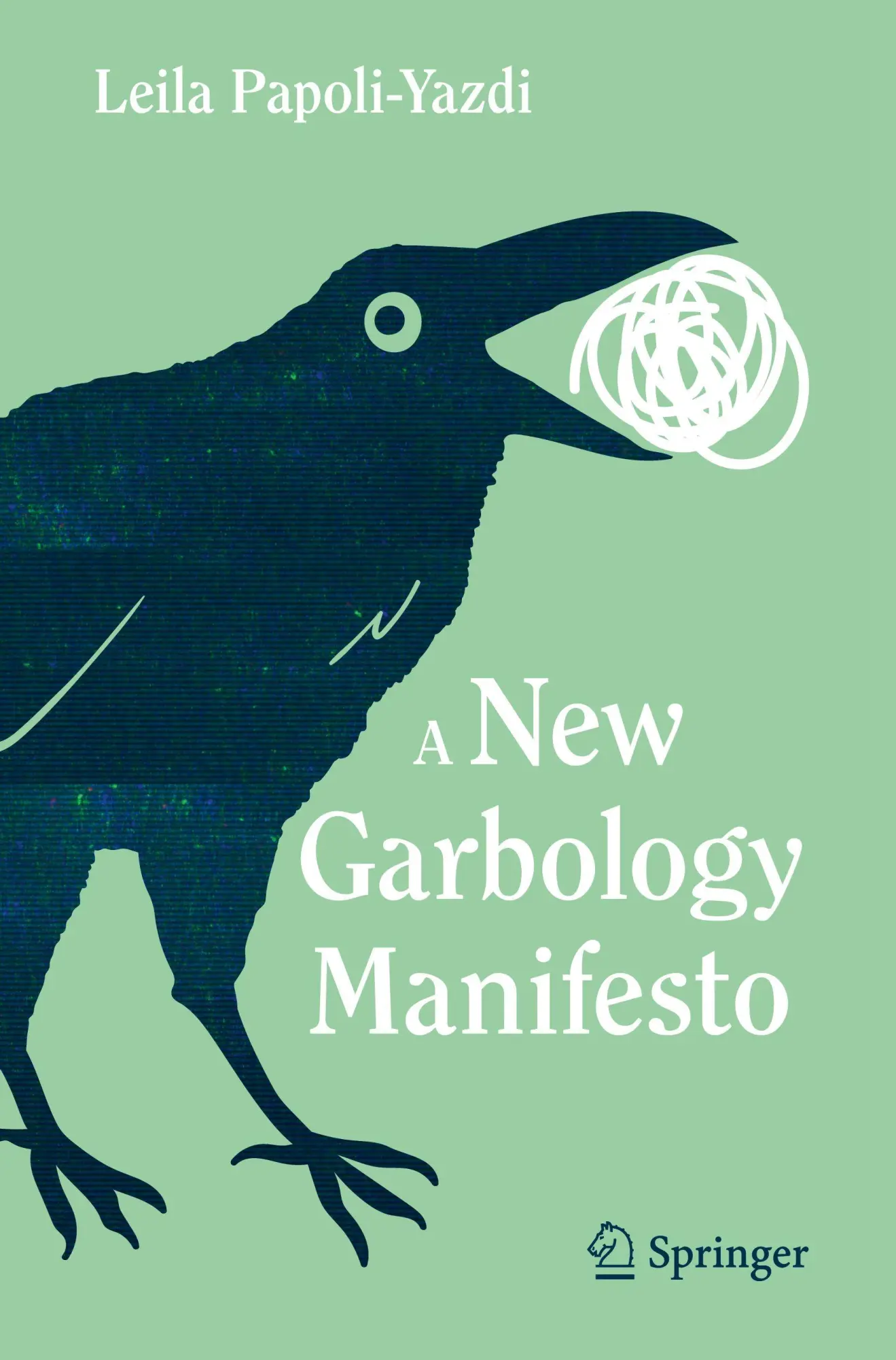Cover: 9783032034304 | A New Garbology Manifesto | Leila Papoli-Yazdi | Taschenbuch | xvii