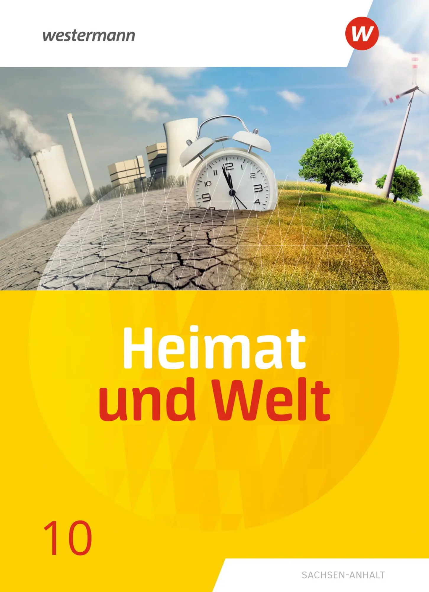 Cover: 9783141174304 | Heimat und Welt 10. Schulbuch. Sachsen-Anhalt | Ausgabe 20109 | Buch