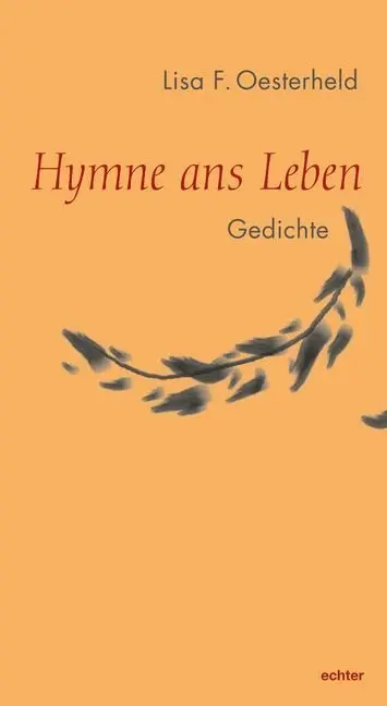Cover: 9783429054304 | Hymne ans Leben | Gedichte | Lisa F. Oesterheld | Taschenbuch | 96 S.