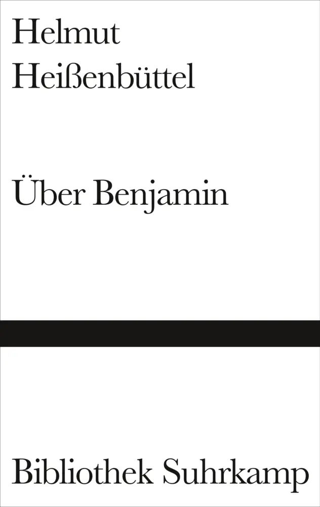 Cover: 9783518224304 | Über Benjamin | Helmut Heißenbüttel | Buch | 201 S. | Deutsch | 2008