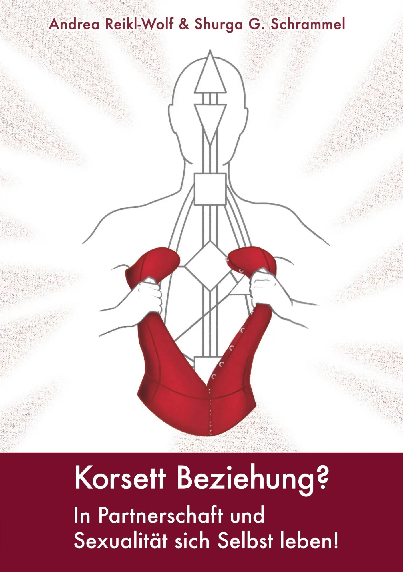 Cover: 9783746924304 | Korsett Beziehung? | Shurga G. Schrammel (u. a.) | Taschenbuch | 2018