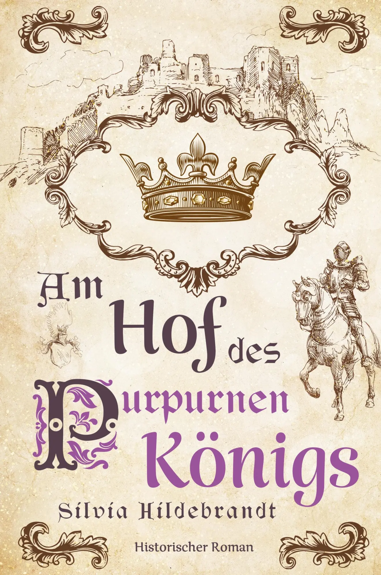 Cover: 9783964034304 | Am Hof des purpurnen Königs | Silvia Hildebrandt | Buch | 336 S.
