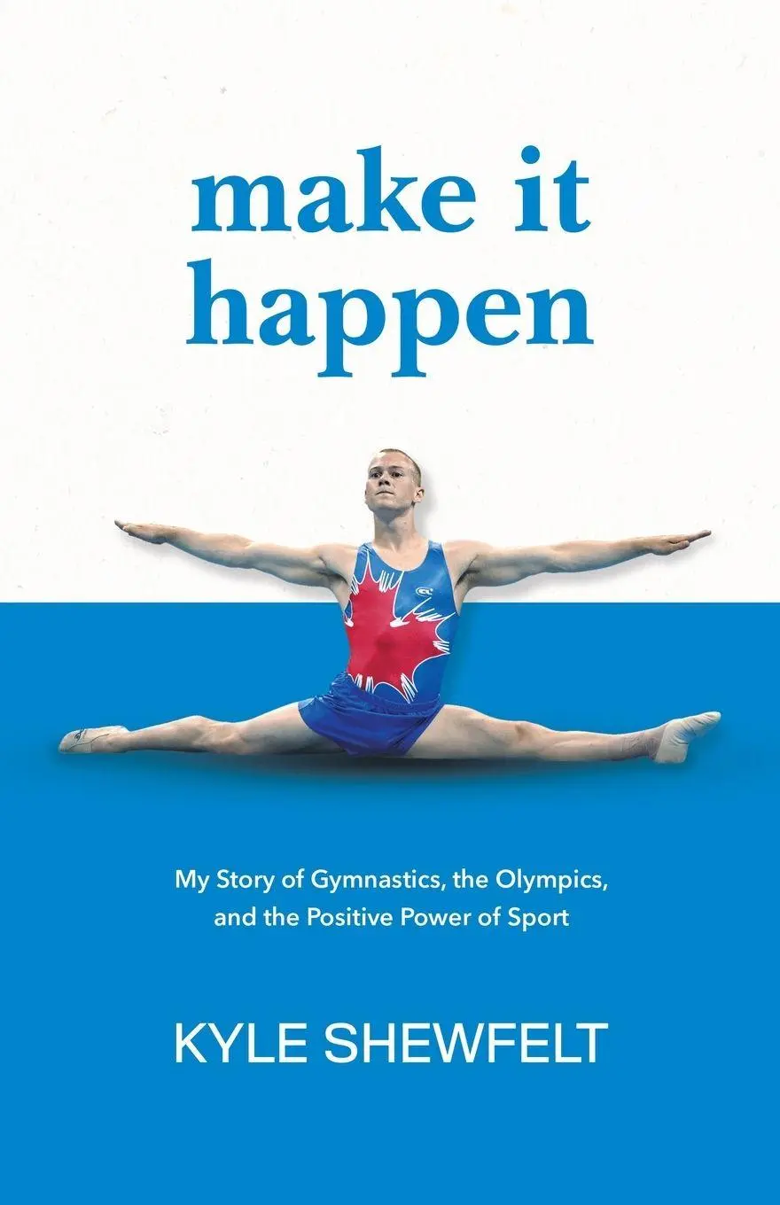 Cover: 9780228824404 | Make It Happen | Kyle Shewfelt | Taschenbuch | Kartoniert / Broschiert