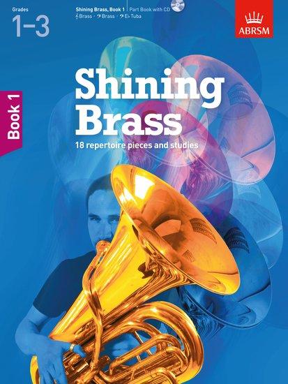Cover: 9781848494404 | Shining Brass, Book 1 | 18 Pieces for Brass, Grades 1-3 | ABRSM | 2012