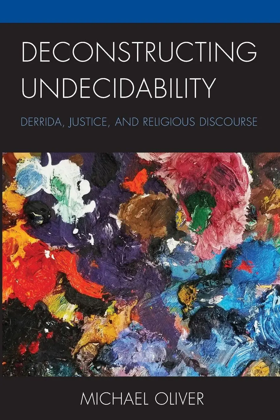 Cover: 9781978704404 | Deconstructing Undecidability | Michael Oliver | Taschenbuch | 2022