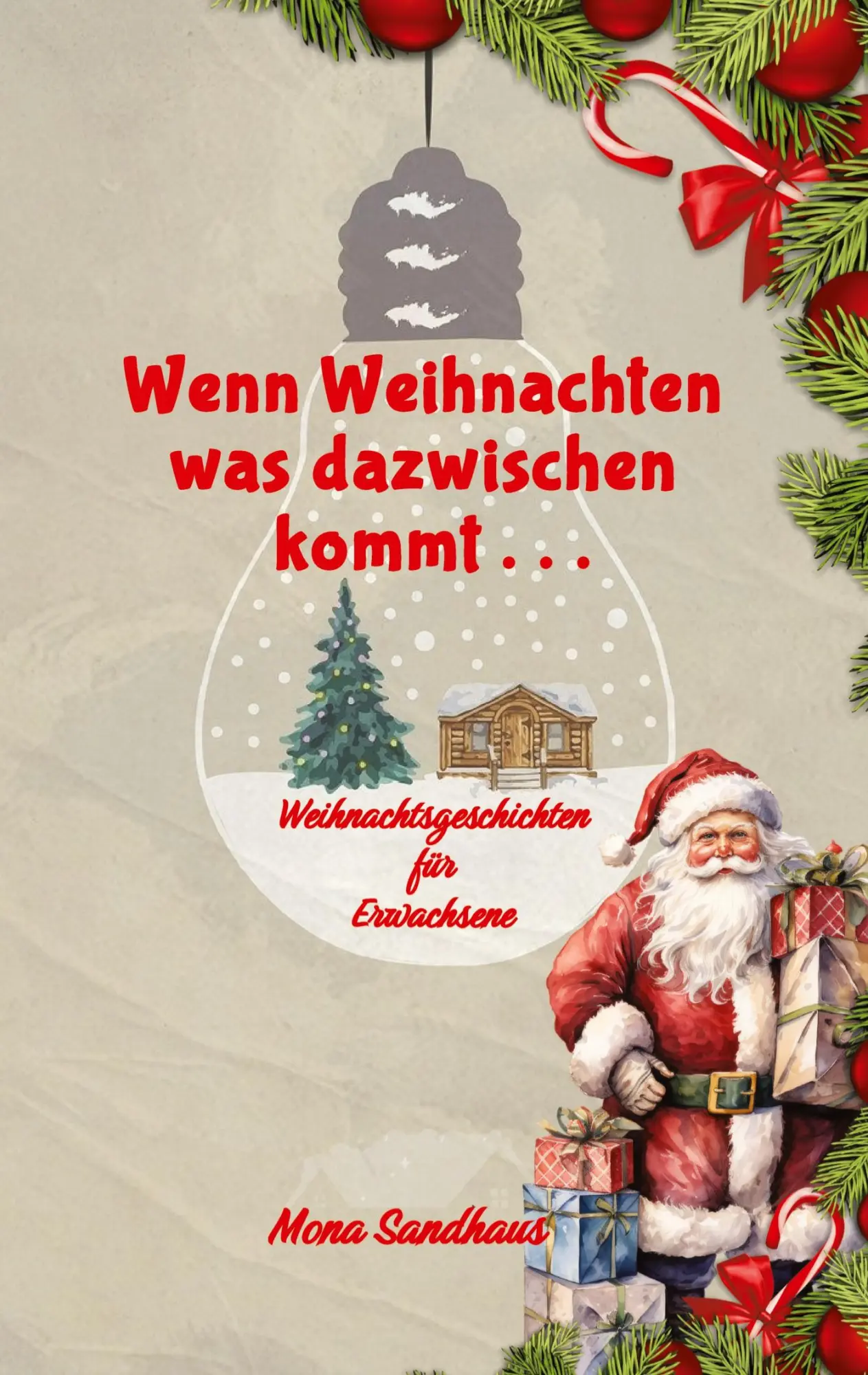 Cover: 9783384404404 | Wenn Weihnachten etwas dazwischen kommt . . . | Mona Sandhaus | Buch