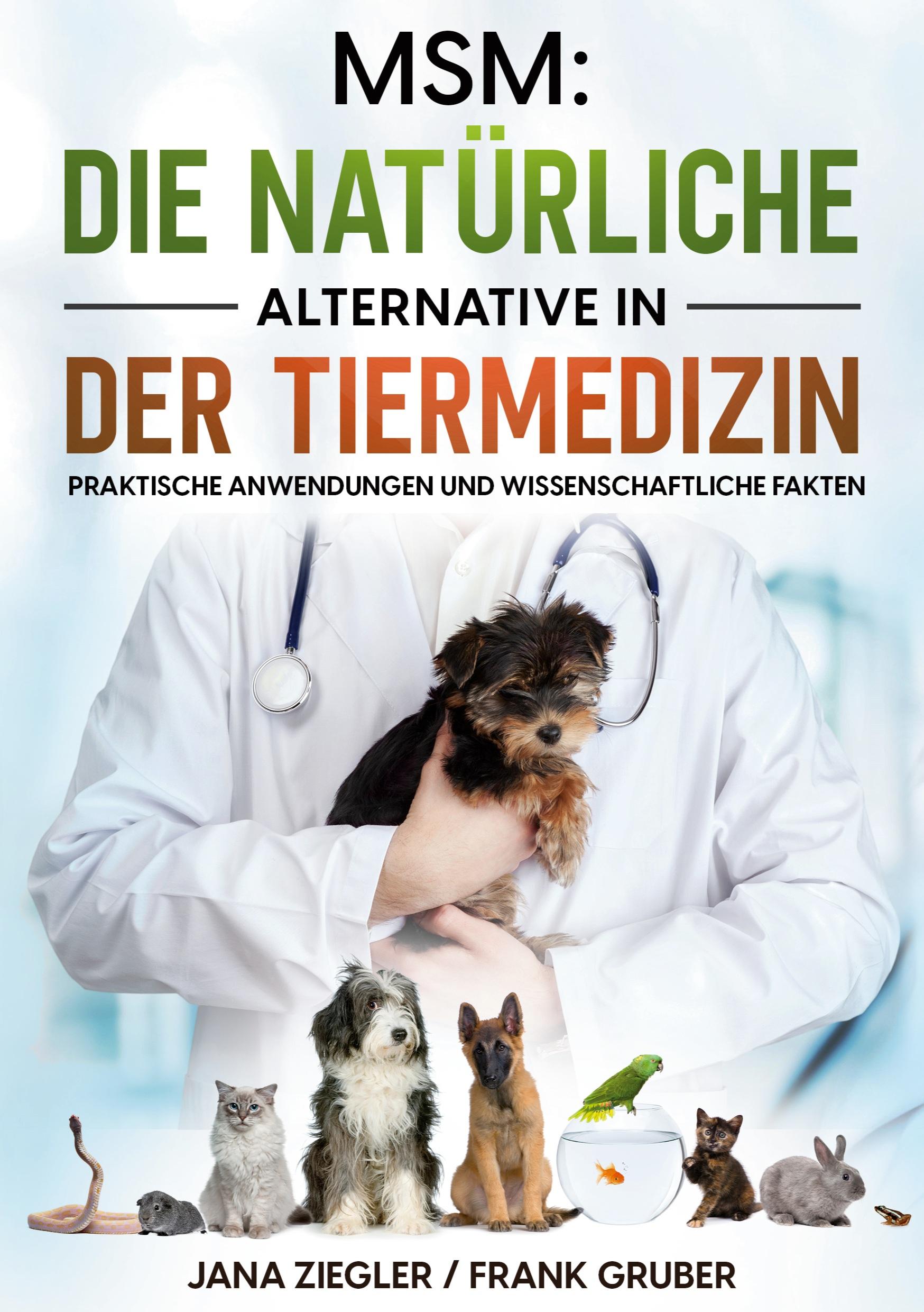 Cover: 9783757804404 | MSM: Die natürliche Alternative in der Tiermedizin | Ziegler (u. a.)