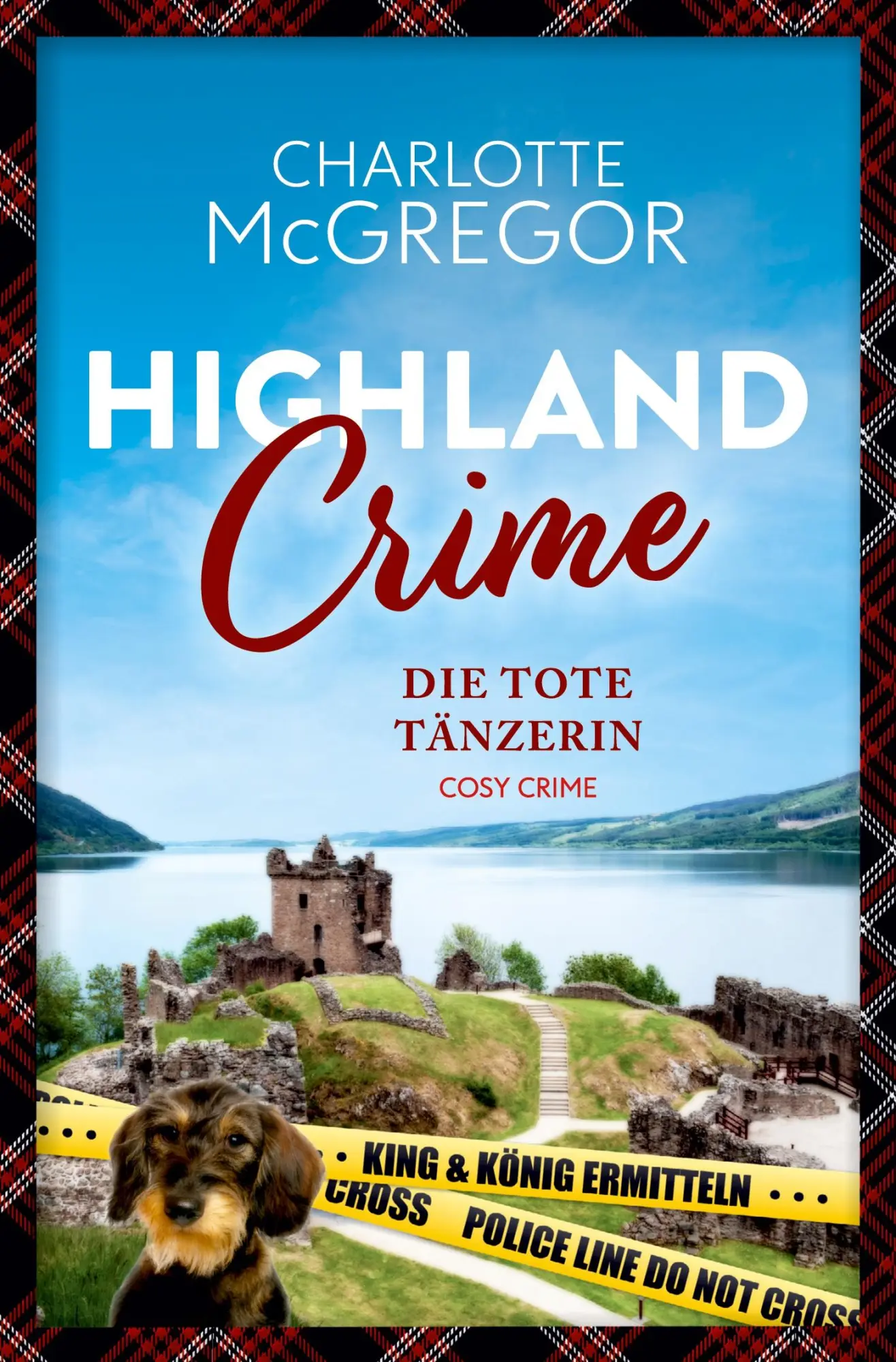 Cover: 9783757964504 | Highland Crime - Die tote Tänzerin | Der erste Fall von King &amp; König