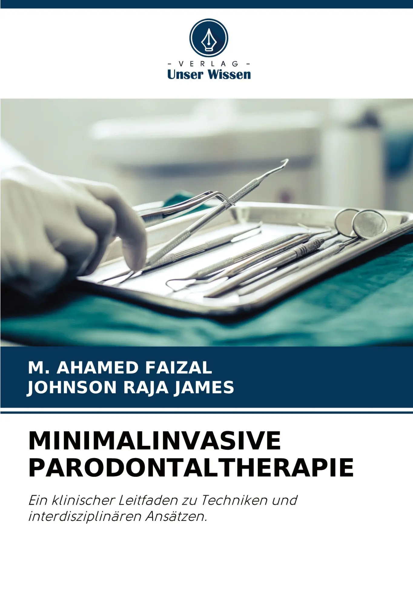 Cover: 9786207974504 | MINIMALINVASIVE PARODONTALTHERAPIE | M. Ahamed Faizal (u. a.) | Buch