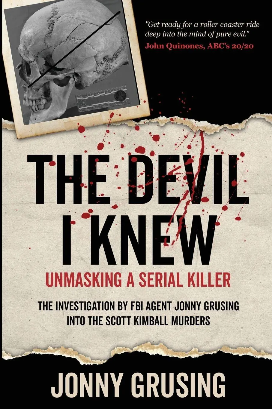Cover: 9798999564504 | The Devil I Knew | Unmasking a Serial Killer | Jonny Grusing | Buch