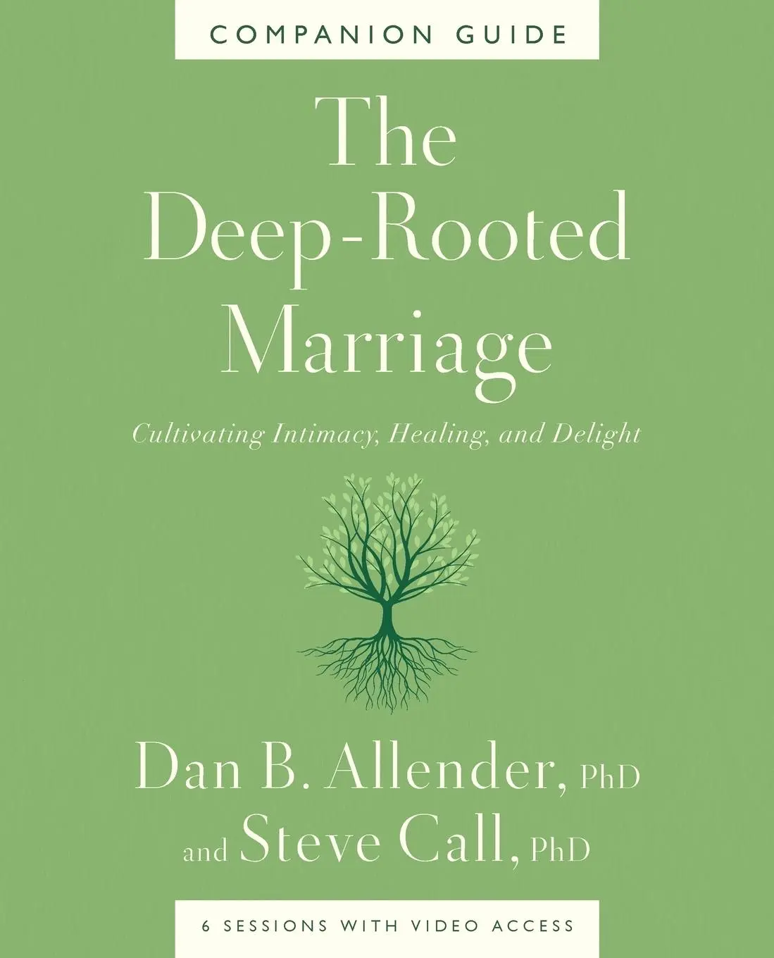 Cover: 9781400344604 | The Deep-Rooted Marriage Companion Guide | Dan B. Allender (u. a.)