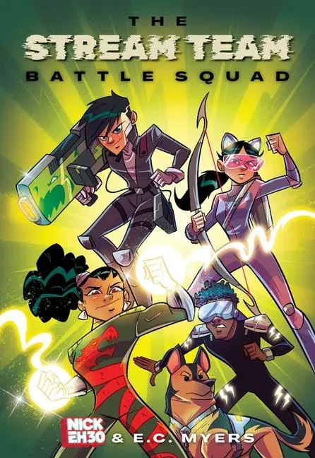 Cover: 9781524884604 | The Stream Team | Battle Squad Volume 1 | Nick Eh 30 (u. a.) | Buch