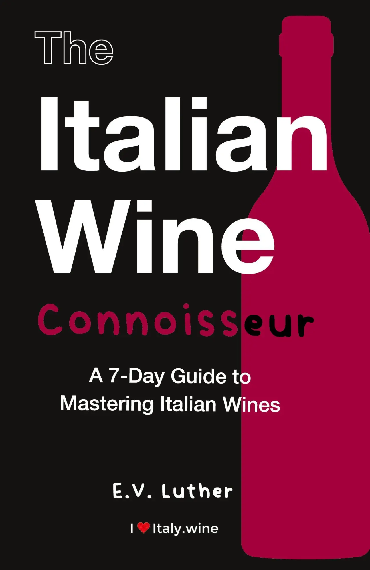 Cover: 9781739264604 | The Italian Wine Connoisseur | E. V. Luther | Taschenbuch | Englisch