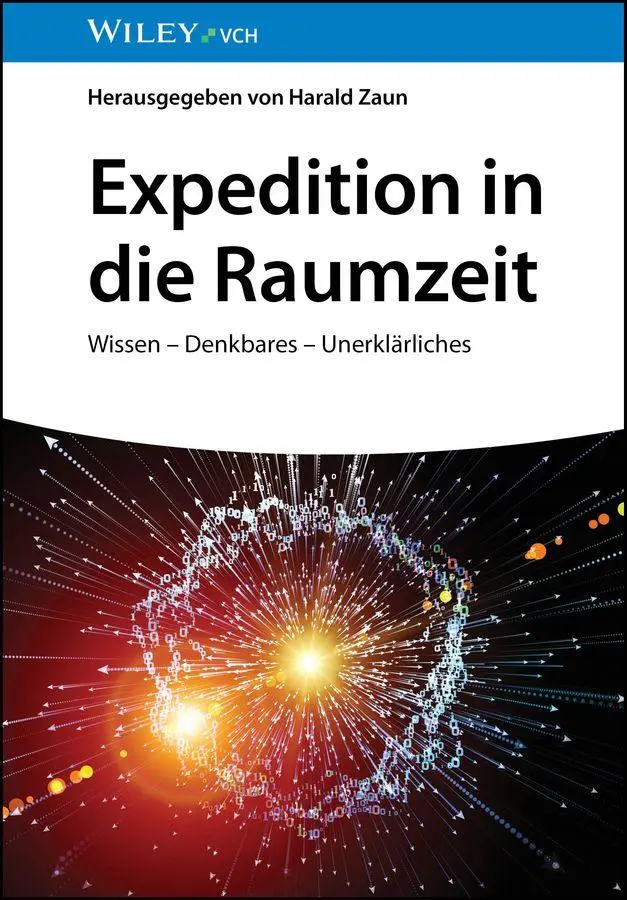 Cover: 9783527414604 | Expedition in die Raumzeit | Wissen - Denkbares - Unerklärliches