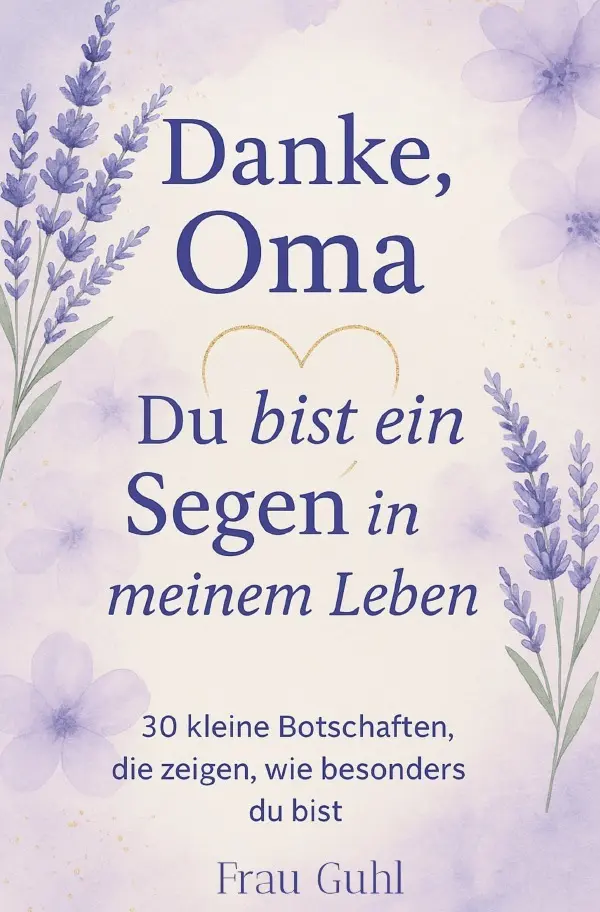 Cover: 9783565034604 | Danke, Oma | Du bist ein Segen in meinem Leben. DE | Frau Guhl | Buch